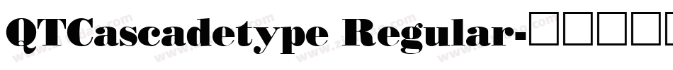 QTCascadetype Regular字体转换
